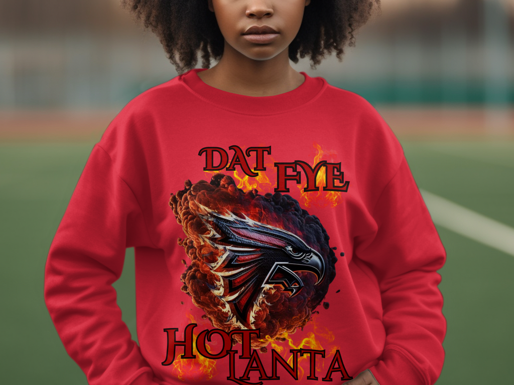 Dat Fye Hotlanta Fiery Graphic Sweatshirt